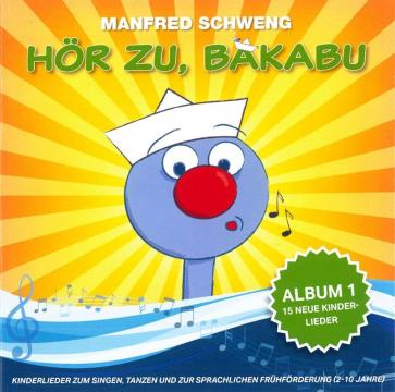 Hör zu, Bakabu - Album 1
